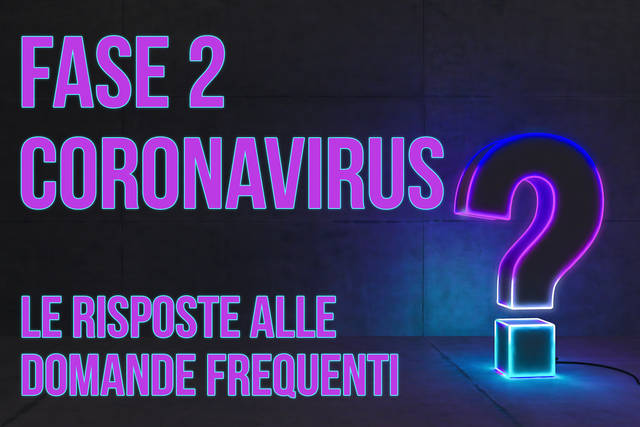 Fase 2 Decreto Coronavirus Ecco Le Faq Del Ministero